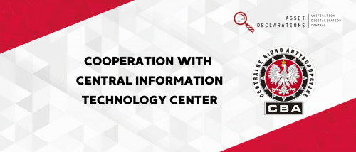 The graphic presents information about the cooperation between the Central Anti-Corruption Bureau (CBA) and the Central IT Center. In the center, there is a bold black text that reads: &quot;COOPERATION WITH THE CENTRAL IT CENTER.&quot; On the right side, the CBA logo is visible – a white eagle on a red background, surrounded by a black circle with the institution&#039;s name. In the top right corner, there is a logo for the &quot;Asset Declarations&quot; project, featuring a magnifying glass icon and the words &quot;UNIFICATION, DIGITIZATION, CONTROL.&quot; The background of the graphic has a white and gray geometric pattern with red accents in the corners.